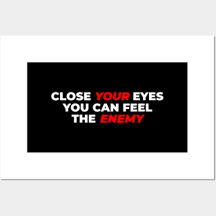 Close Your Eyes, You Can Feel The Enemy Band Lyric Typography Design Posters and Art